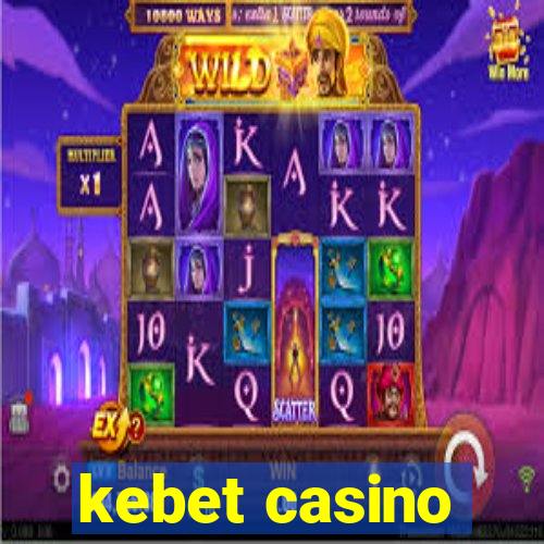 kebet casino